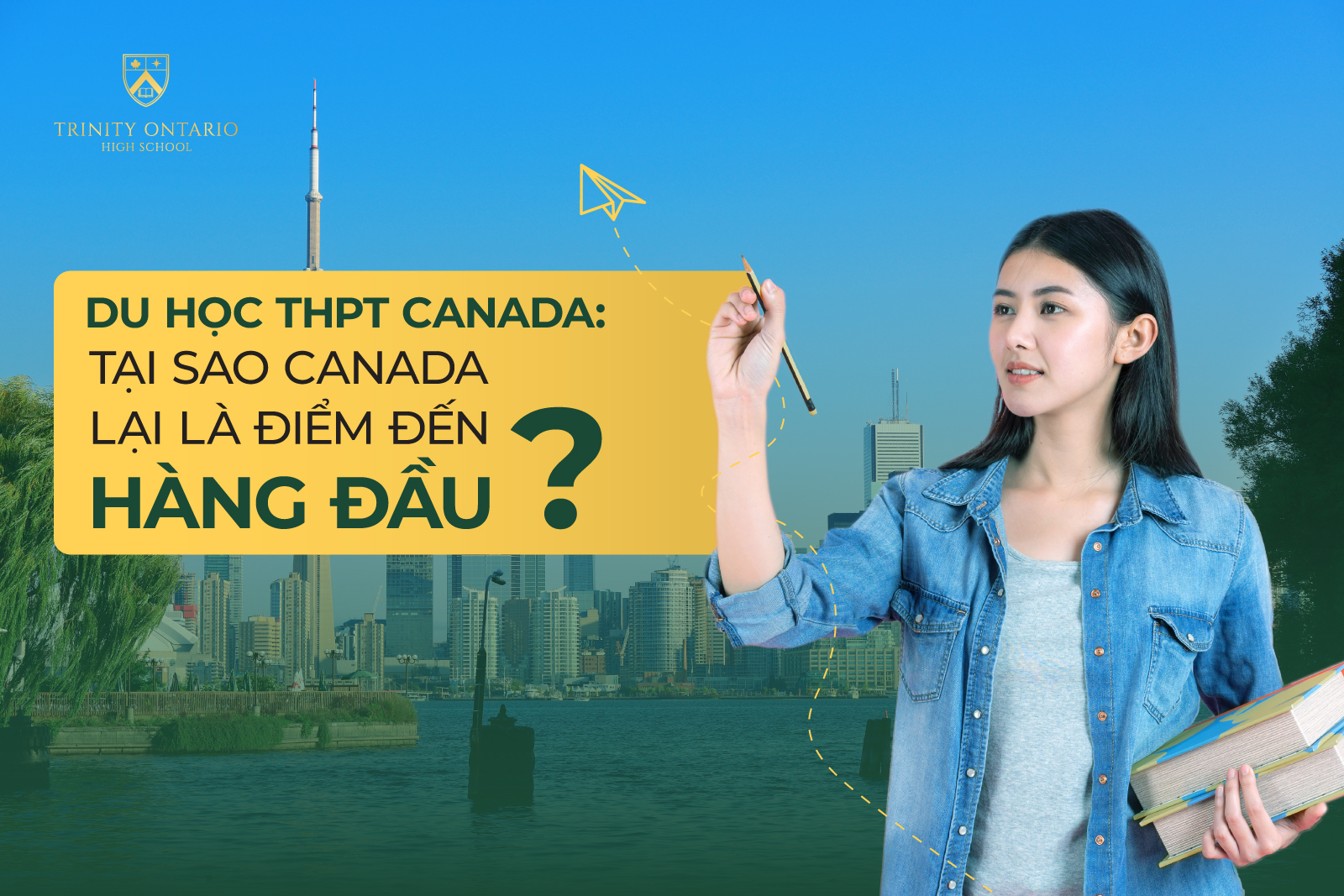 du-hoc-thpt-canada-tai-sao-canada-lai-la-diem-den-hang-dau