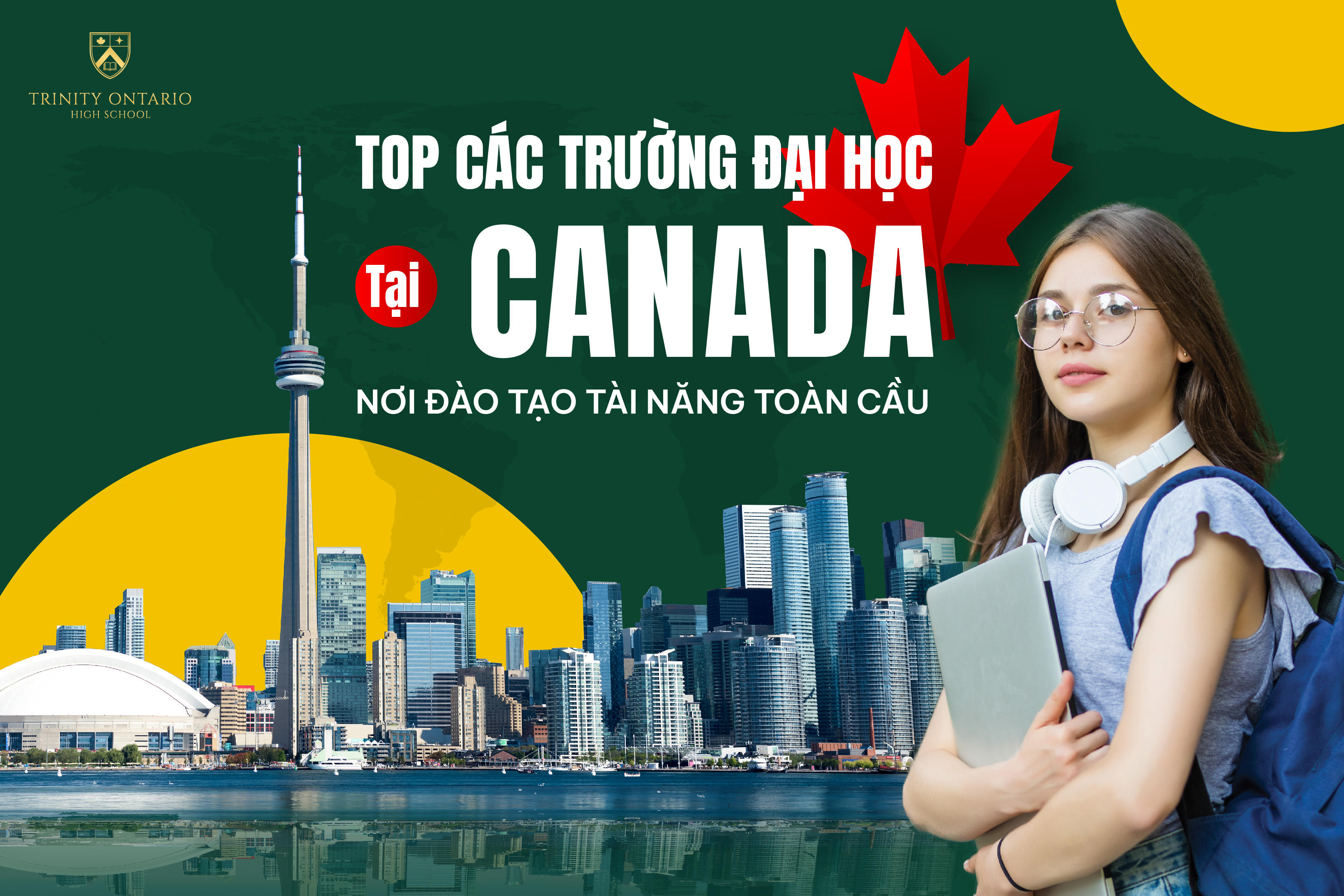 top-cac-truong-dai-hoc-tai-canada-noi-dao-tao-tai-nang-toan-cau