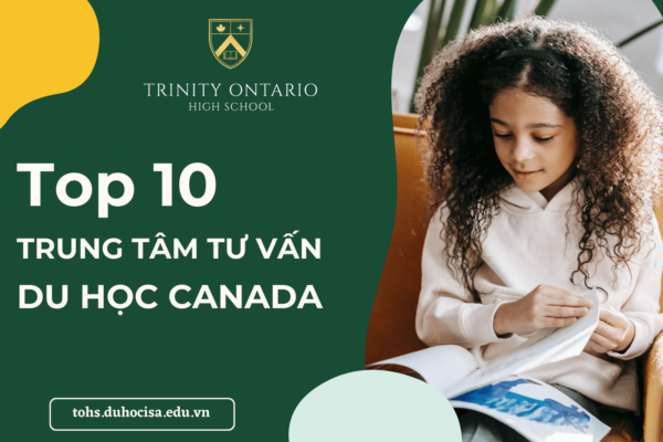 top-10-trung-tam-tu-van-du-hoc-canada-tai-tphcm-chat-luong