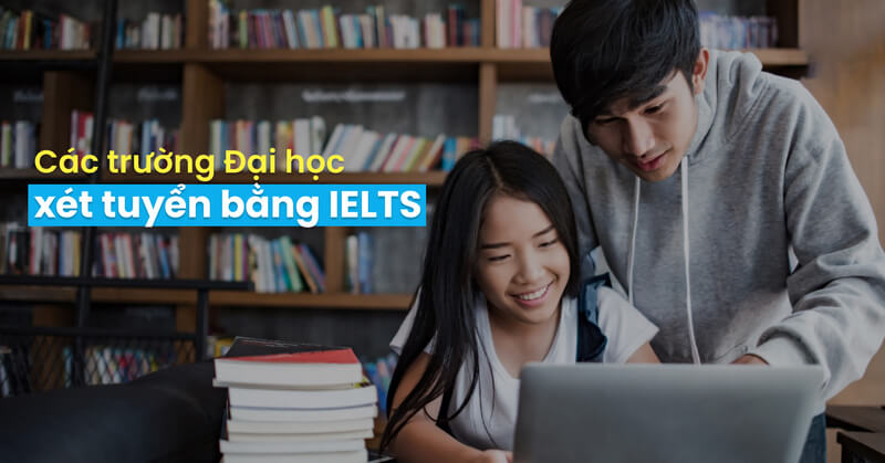 Yêu cầu điểm IELTS của các trường đại học tại Mỹ