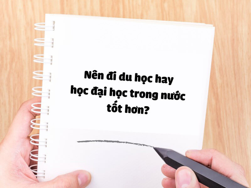 Nên du học hay học đại học trong nước?